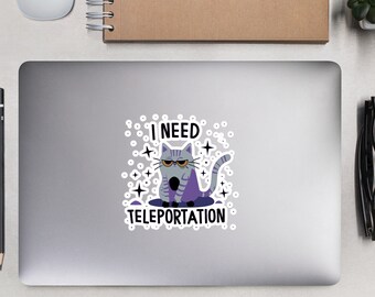 I need teleportation cat, Quantum physics, Bubble-free stickers
