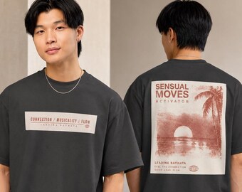 Bachata Dance Shirt, Sensual Moves Oversized Tee, Men’s Boxy Streetwear T-Shirt, Latin Dancer Gift, Bachata Festival Top