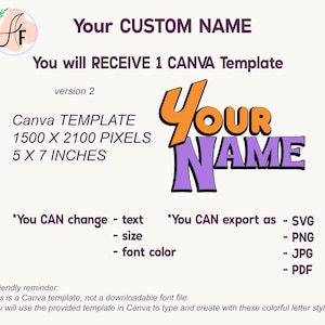 Op de afbeelding: Een digitaal Canva-sjabloon met de tekst Your CUSTOM NAME en Your NAME in oranje en paars. De afmetingen van het sjabloon zijn 1500 x 2100 pixels of 12,7 x 17,78 cm. Het staat wijzigingen toe in tekst, grootte en lettertypekleur, met exportopties als SVG, PNG, JPG of PDF.