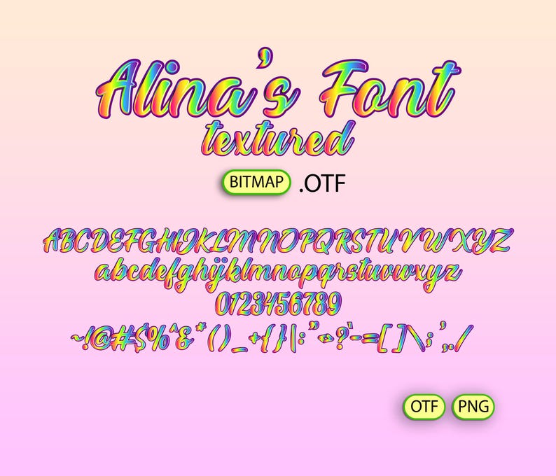 May include: A rainbow textured font called "Alina's Font" with uppercase and lowercase letters, numbers, and punctuation marks. The font is available in OTF and PNG formats.