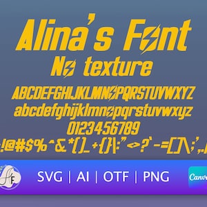 May include: A yellow font with a lightning bolt graphic. The font includes uppercase and lowercase letters, numbers, and punctuation marks. The text "Alina's Font" and "No texture" are also included in the image. The image also includes the text "SVG | AI | OTF | PNG" and a Canva logo.