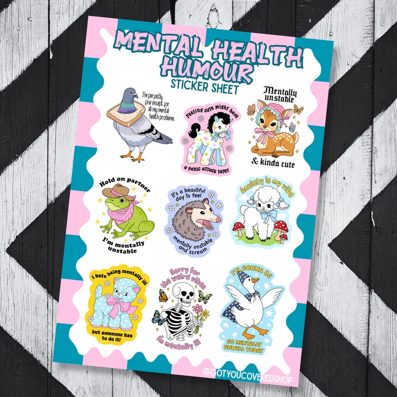 May include: A sticker sheet titled Mental Health Humour featuring nine illustrations: a pigeon with bread, a pony, a fawn, a frog in a hat, an opossum, a lamb with mushrooms, a blue cat, a skeleton with flowers, and a duck wearing a party hat.