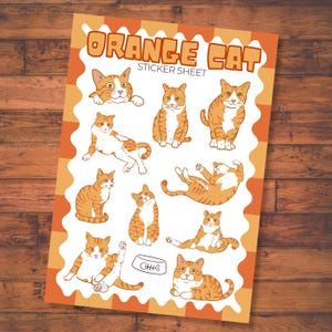 May include: A sticker sheet titled ORANGE CAT STICKER SHEET featuring various illustrations of orange and white tabby cats in different poses, including sitting, lying down, and playing, along with a small bowl icon with a fish bone graphic.