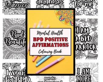 May include: A yellow coloring book with the title "Mental Health BPD Positive Affirmations Coloring Book" and colorful markers. The cover features a mandala design and the pages have black and white illustrations with positive affirmations.