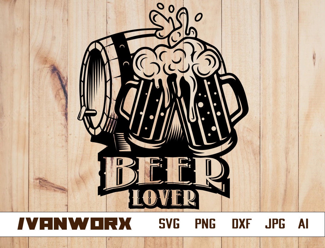 Beer Lover Svg | Beer Png | Beer T-shirt Design | Beer Cut File | Beer ...