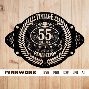 55e verjaardag vintage SVG | Jaar 1968 Clipart | Verouderd tot perfectie gesneden bestand | 40 jaar oude stencil | Gepersonaliseerde T-shirtontwerp | Dxf | PNG