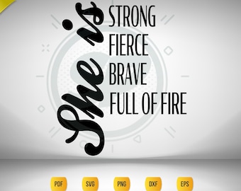 Empowered Women SVG: Strong, Fierce, Brave - Girl Power (Digital Download)