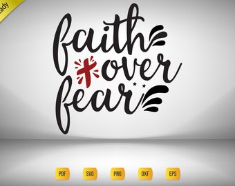 Faith Over Fear SVG | Religious T-Shirt Design (Digital Download)