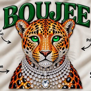 May include: A digital graphic featuring a leopard head with bright green eyes, covered in sparkling rhinestones, wearing a multi-layered diamond necklace. The word BOUJEE is written in large green letters above the leopard. Text includes PNG, Print-Ready, High-Resolution, and SVG PROS.