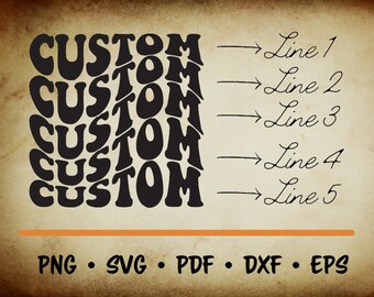 Custom Stacked Wavy Text SVG Custom Retro Wavy Text Png Custom Groovy ...