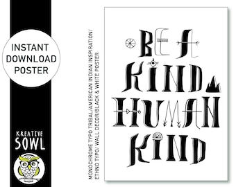 Monochrome handwritten typo poster/ Be a kind humankind/ Wall decor/