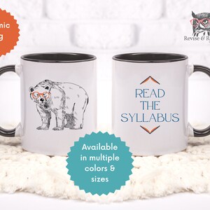 Read the Syllabus Bear Glasses Ceramic Mug - Teacher Gift, Gift for Professors, Scholar Gift, PhD Graduate Student Coffee Cup