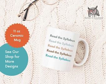 Read the Syllabus Ceramic Mug: Academic Gift (11 oz)