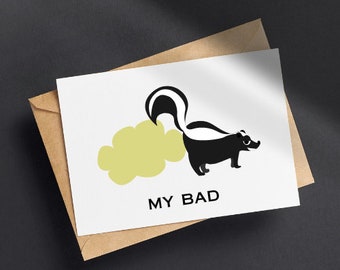 PRINTABLE Funny Apology Card, Digital Download Apologies Card, Funny Skunk Sorry Card For Him/Her, My Bad Card, 7x5 6x4 PDF