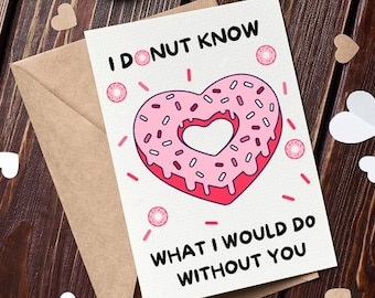 PRINTABLE Valentine's Day Card, Digital Download Valentine's Day Card, Cute Donut Anniversary Card For Him/For Her, 5x7 4x6 PDF