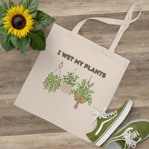 I Wet My Plants Tragetasche, Pflanzendame Geschenk, Plant Mom Tragetasche, Plant Daddy Geschenk, Geschenk für Pflanzenliebhaber, Gartenarbeit Geschenk, lustiges Geschenk