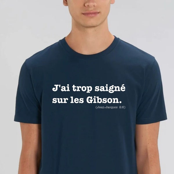 T-shirt Jean-Jacques Goldman - Quand la musique est bonne - J'ai trop saigné sur les Gibson