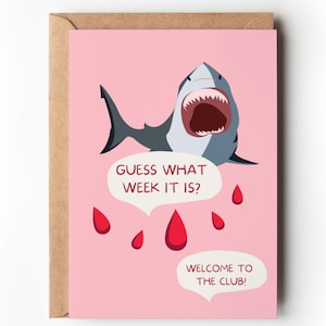 Funny First Period Card | First Period Gift | Guess What Week it is? | First Period | Shark Week Greeting Card | For Daughter | For Niece