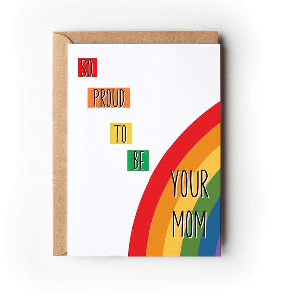 LGBTQ | So Proud to be Your Mom| Gay | Lesbian | Bixsexual | Transgender Queer| Encouragement Card| Coming Out Gift from Mom