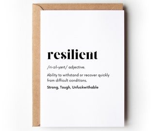 Resilient Strong, Tough, Unfuckwithable Card | Resilient Definition| Adversity Obstacles Illness Support Friendship Greeting Card