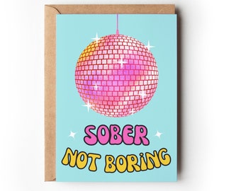 Sober Not Boring Recovery Card | Sober Anniversary Milestone | Sobriety Card for Her | Sobriety Gift | Sober Support | Loved One in Recovery