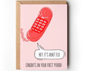 Hey, it's Aunt Flo | Funny First Period Card | | First Period Gift for Her, Daughter, Granddaughter, Niece, Sister