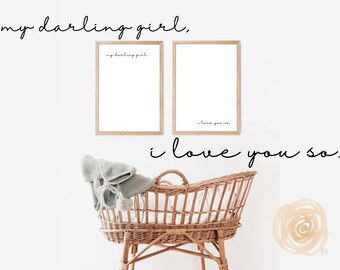 Minimalist Nursery Art, "My darling girl, I love you so" quote. Simply Calligraphy, Digital Art Print Instant Download, Nursery Room Decor
