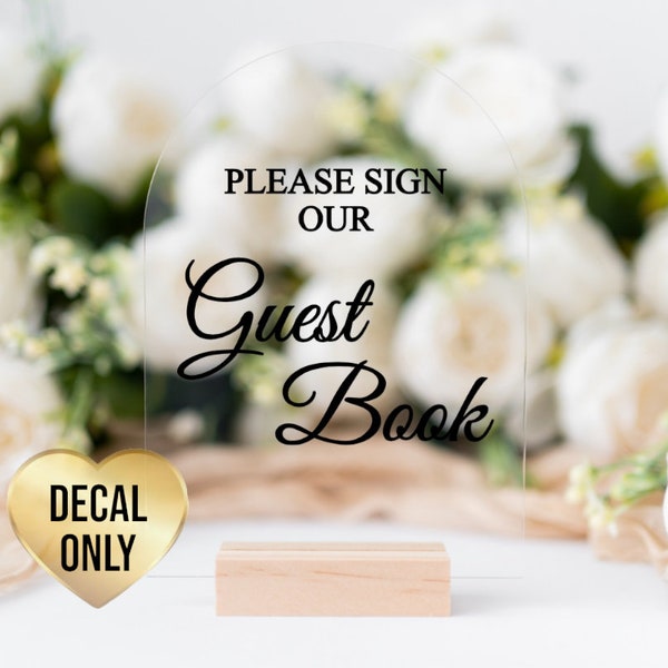 Please Sign Our Guestbook Vinyl Decal | Custom Vinyl Decal Stickers | Acrylic Plaque Decal | Wedding Table Sign Decal | Guestbook Sign Decal