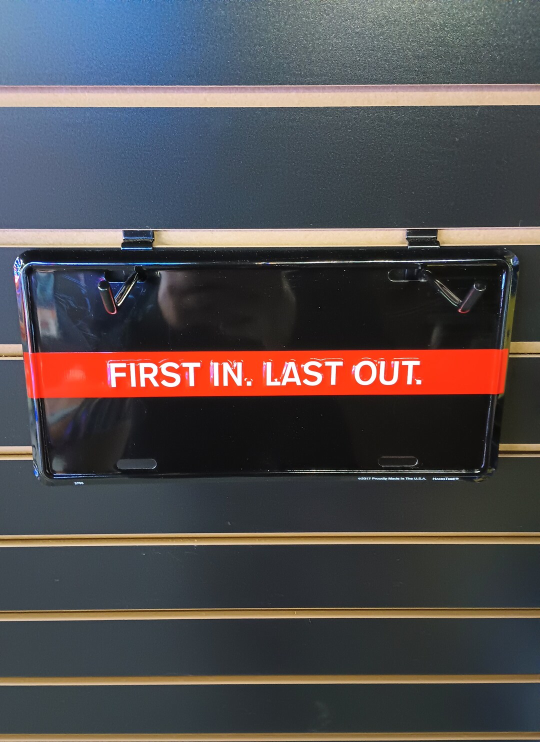 First in Last Out Firefighter License Plate Gifts for Firefighters