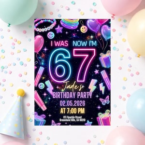 May include: A rectangular birthday party invitation with a black background featuring neon-style graphics of the number 67, text reading I WAS NOW I'M 67, Jade's BIRTHDAY PARTY, 02.05.2026, AT 7:00 PM, 123 Sparkle Street, Dreamland Hills, CA 90210, and colorful icons.