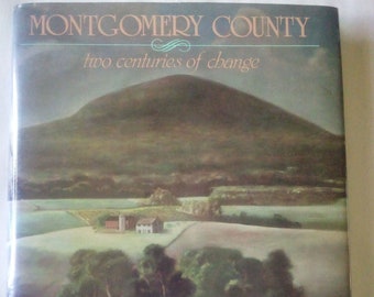 Vintage Book: 1984 Montgomery County - Two Centuries of Change by Jane C. Sween