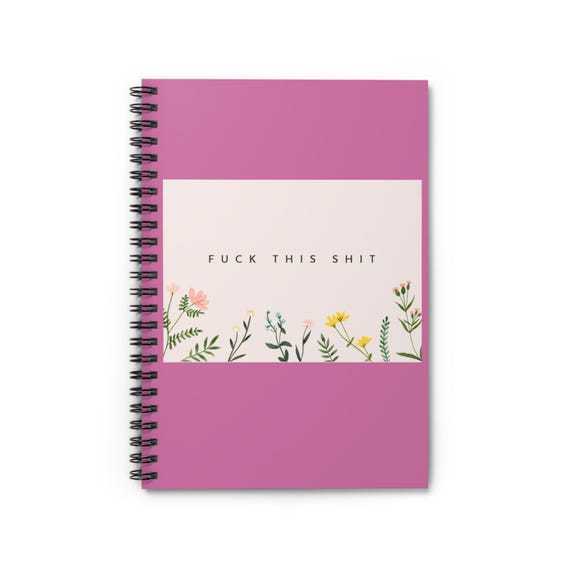 Vibrant Spiral Notebook - "Fuck This Shit" Motivational Journal for Stress Relief, Creative Writing, School Supplies, Gift Ideas