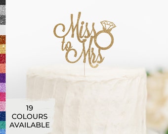 Miss to Mrs Cake Topper, Bridal Shower Cake Topper, Bachlorette Party Cake Topper, Ring Topper, Engagement, Decoration, Bride, Mr and Mrs