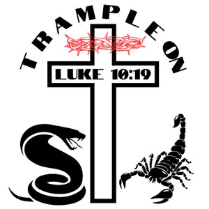 Trample On Snakes and Scorpions Luke 10:19, Tattoo printable file, Instant Download