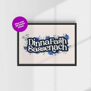 Outlander Print, Jamie Fraser Inspired Art, Sassenach Poster, Dinna Fash | DIGITAL DOWNLOAD
