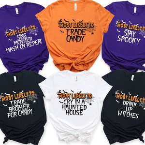 40 Quotes For Halloween Shirts,Most Likely to Halloween,Funny Halloween Shirt,Matching Halloween Shirt,Halloween Party,Halloween Group Shirt