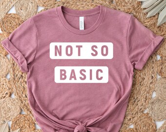 Not So Basic T-Shirt - Coco Boho Design