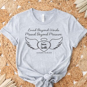 Custom Memorial Shirt: Loved beyond Words Missed beyond Measure, Angel Wings, Name & Date
