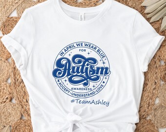 Custom Autism Awareness Bella Canvas Tee: April Matching Shirt