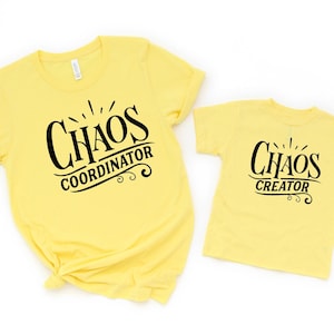 Chaos Coordinator Shirt: Mommy and Me Matching Bella Canvas Tees