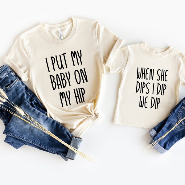 I Put My Baby On My Hip, Mother Day Shirt, Mama and Me Matching, Mom And Me Shirt, Mom And Baby Shirt, New Mom Gift Shirt