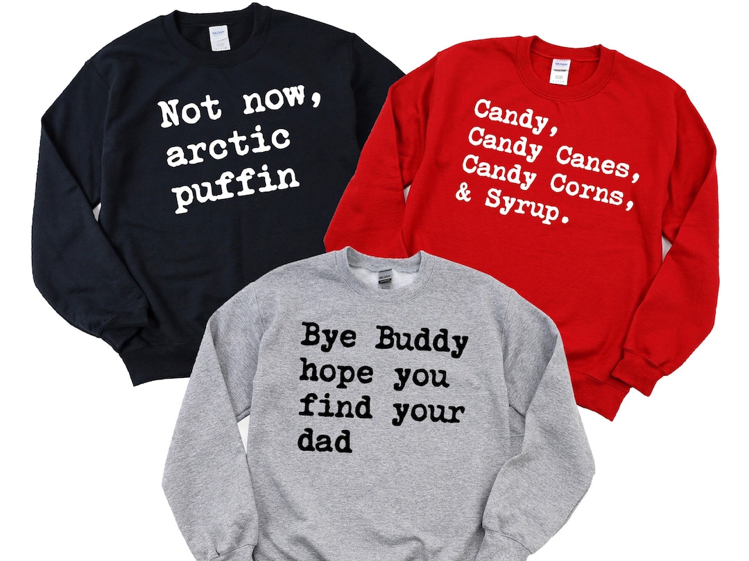 Elf Movie Sweatshirts, Elf Quotes, Elf Movie Quote Shirts, Family