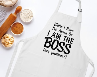 Funny Cooking Apron: "I Am The Boss" Novelty Gift