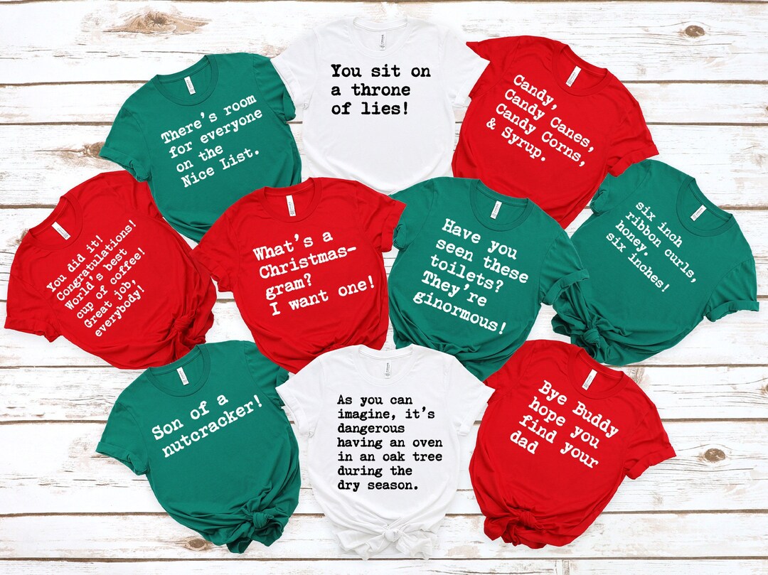 Elf Movie Shirts Elf Quotes Elf Movie Quote Shirts Family Etsy