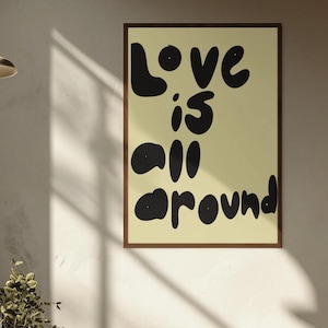 Love Is All Around Valentines day wall art, trendy digital wall prints, cool downloadable printable wall art