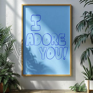 I Adore You Valentines Day Wall Art, trendy digital wall art, downloadable printable trendy wall prints