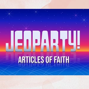 Puede incluir: Gráfico con la palabra "JEOPARDY!" en letras blancas grandes. Debajo, el texto "ARTICLES OF FAITH" se muestra en una fuente blanca más pequeña. El fondo transiciona de azul a morado a naranja, con un patrón de cuadrícula y estrellas.