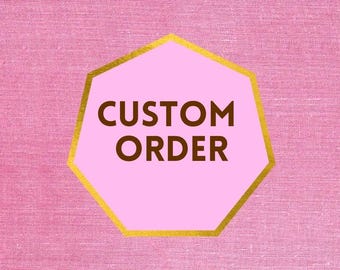 Custom Order