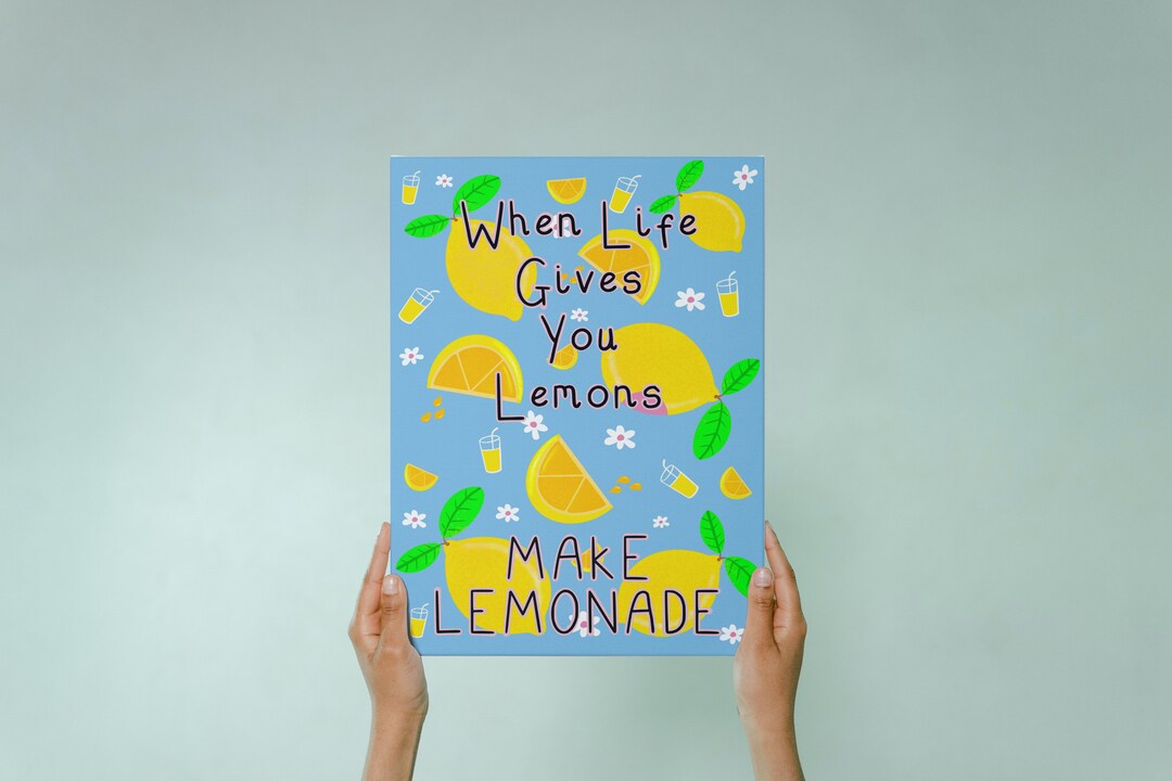 When Life Gives You Lemons Make Lemonade Wall Art Printable DIGITAL DOWNLOAD Quotes Etsy