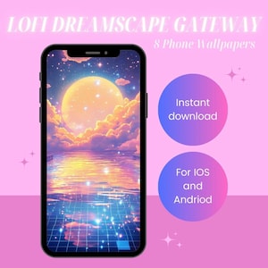 May include: A phone screen displaying a digital illustration of a moonlit night scene with a pool of water reflecting the moon and stars. The text "LOFI DREAMSCAPE GATEWAY" and "8 Phone Wallpapers" is at the top of the image. The text "Instant download" and "For IOS and Andriod" is in two circles on the right side of the image.